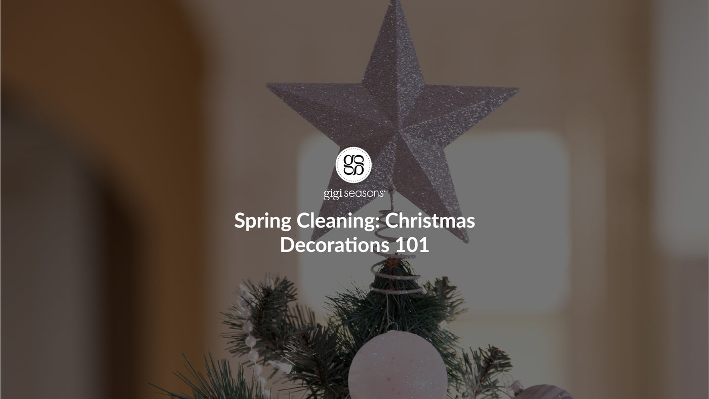 Spring Cleaning: Christmas Decorations 101