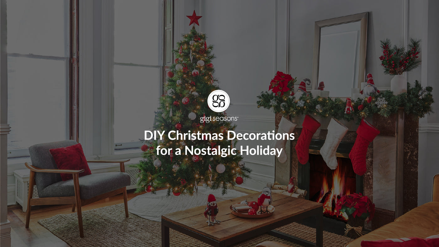 DIY Christmas Decorations for a Nostalgic Holiday