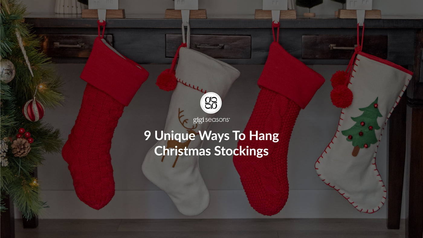 9 Unique Ways To Hang Christmas Stockings